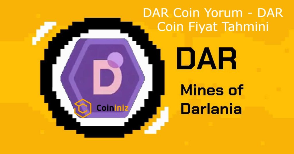 DAR Coin Yorum - DAR Coin Fiyat Tahmini