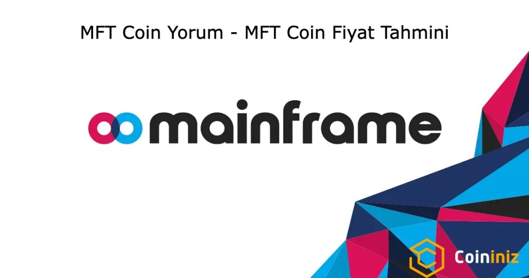 MFT Coin Yorum MFT Coin Fiyat Tahmini