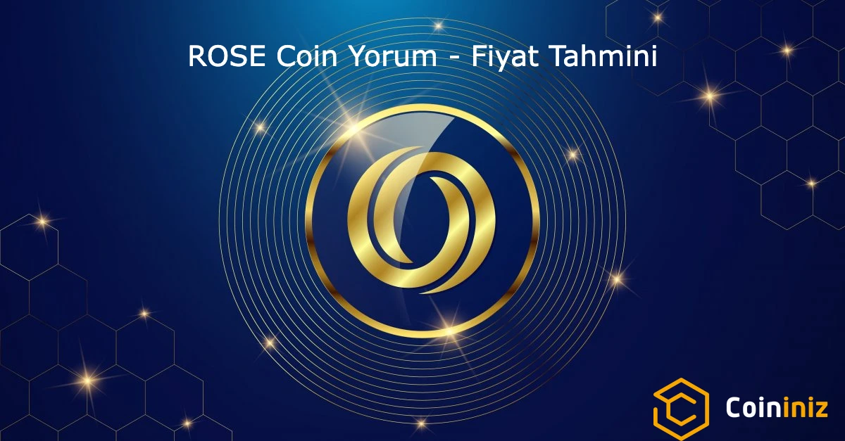 ROSE Coin Yorum &#8211; Fiyat Tahmini