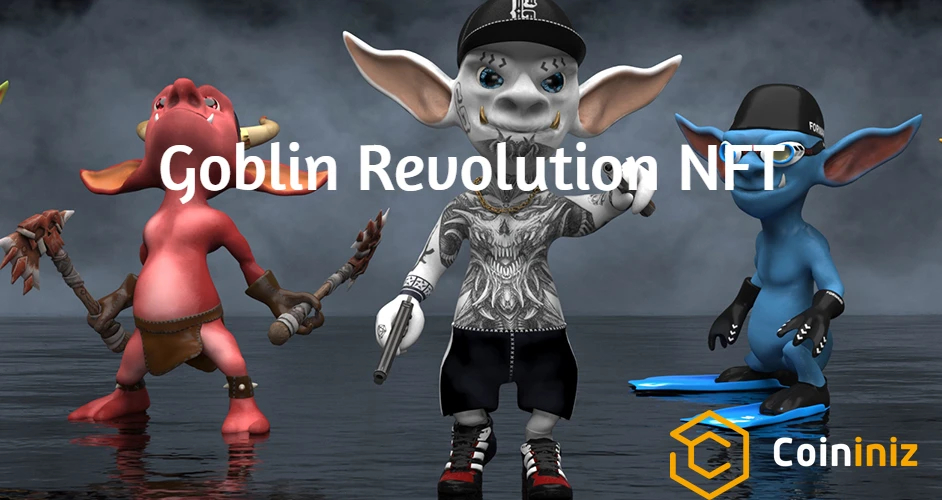 Goblin Revolution NFT Nedir?
